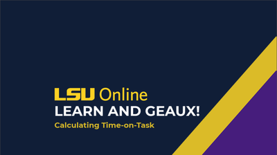 Learn & Geaux Video Calculating Time-on-Task